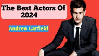 The Best Actors Of 2024/Andrew Garfield/Born in 1983 #YouTube #Youtubevideo