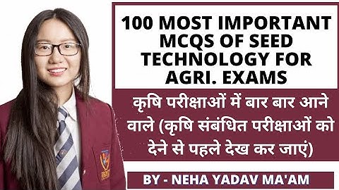100 Most Important MCQs Of Seed Technology For BOM AFO, IBPS AFO, ADO, ICAR NET |Agriculture & GK