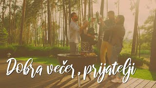 Milo Hrnić - Dobra Večer, Prijatelji Official Lyric Video