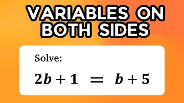 Lesson 5 | Equations with Variables on Both Sides (1 of 2)
