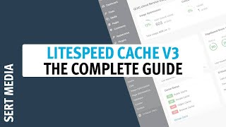 Litespeed Cache Version 3 Tutorial 2020  How To Setup Litespeed Cache Plugin  Litespeed Cache