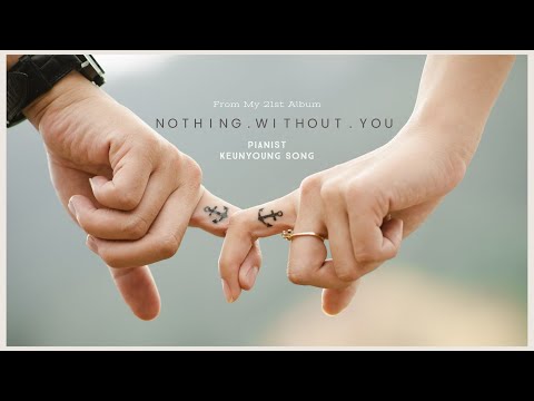 Nothing Without You (21st Album) - Keunyoung Song