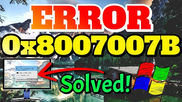 How To Fix Error Code 0x8007007B | 5 Simple Solutions! 🤓