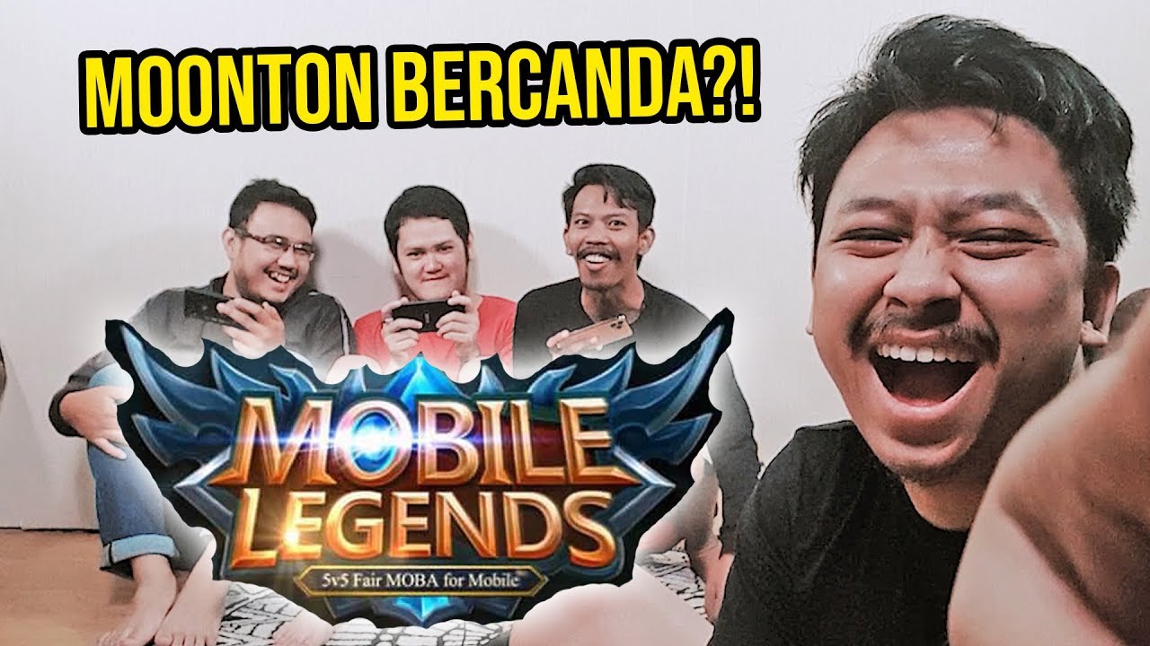 SKILL KAMI BERMAIN MOBILE LEGEND! MOONTON BERCANDA?!
