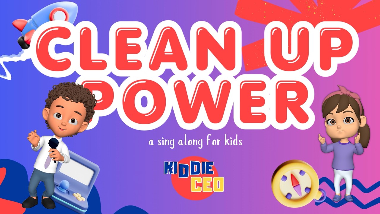 Clean Up Power Clean Up Power! | A Fun Responsibility Song for Kids - YouTube