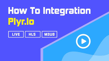 How To Easily Integration Video Player For Plyr.Io - Quality Switcher For HLS & Auto Label