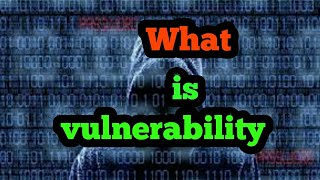 What is vulnerability in Hindi? || vulnerability kya hota hai ? -Technical field