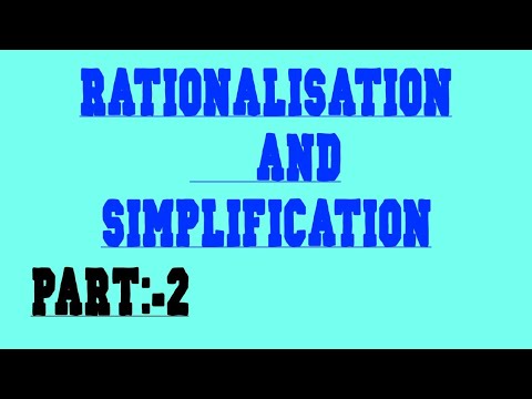 RATIONALISATION & SIMPLIFICATION PART:-2 - YouTube