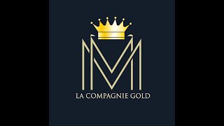 La Compagnie Gold - La Marque (Partie 1)