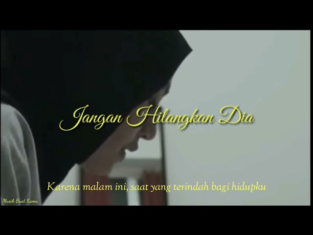 Jangan Hilangkan Dia - Cover by Feby Putri [Full video - Lirik video] class=