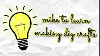 Mike To Learn Title Card - DIY Crafts