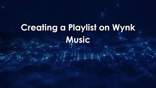 Creating A Playlist On Wynk Music
