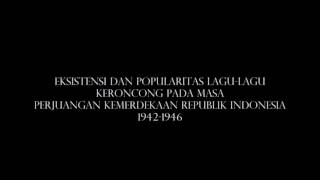 Lagu-lagu keroncong perjuangan Indonesia 1942-1946