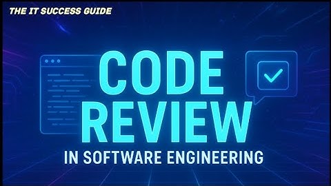 Code Review in Software Engineering 🔥 | Best Code Review Practices, Examples & Guidelines 