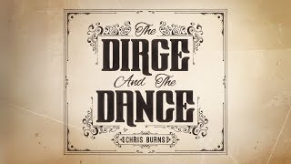 Holy // Chris Burns // The Dirge And The Dance chords