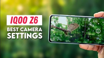 Best Camera Setting in iQoo Z6 || Get Best Quality Photo Any iqoo Mobile - Take High Quality Photos