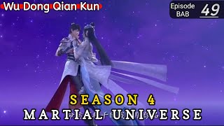 Episode 49 || Martial Universe [ Wu Dong Qian Kun ] wdqk Season 4 English story