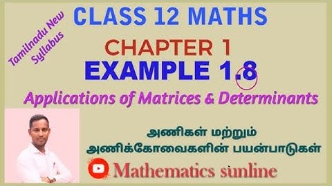 12th Maths|Example1.8|எடுத்துக்காட்டு 1.8|Chapter 1|Applications of Matrices and Determinants- TM EM