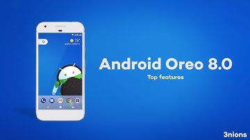 Top Features of Android Oreo 8.0 | What