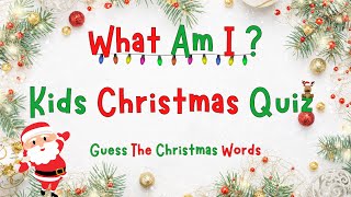 Christmas What Am I? Quiz | Christmas Game For Kids | Christmas Vocabulary | 4k screenshot 3