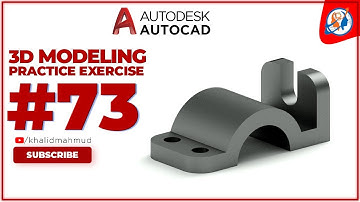 AutoCAD 3D Practice Exercise 73 | Mechanical Exercise 73 | Autocad 3D Example Tutorial 73 | #khalid