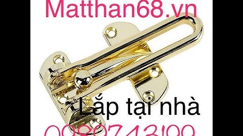 Chốt móc cửa an toàn cho cửa nhà chung cư| PHỤ KIỆN CỬA CUNG CƯ LẮP TẠI NHÀ 0989743199
