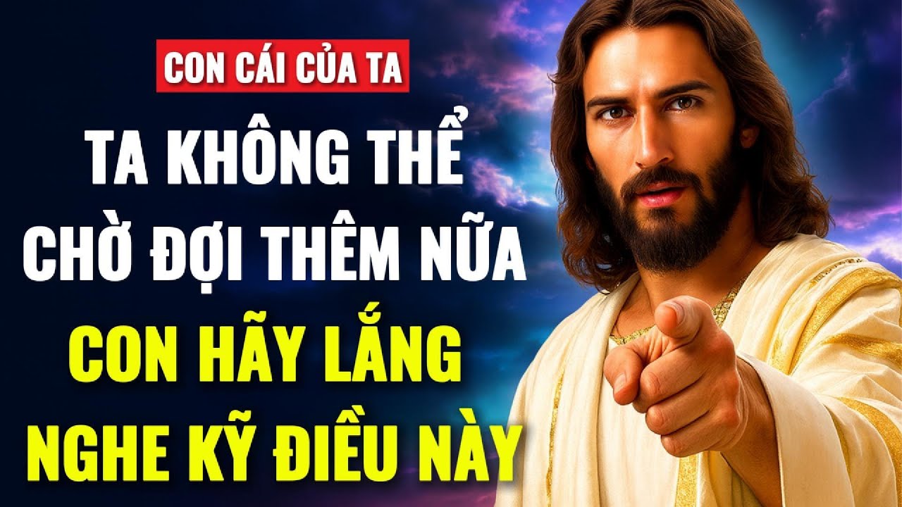 🔴 CON YÊU QUÝ , ĐIỀU NÀY KHÔNG THỂ CHỜ ĐỢI THÊM NỮA, HÃY MỞ RA NGAY BÂY GIỜ
