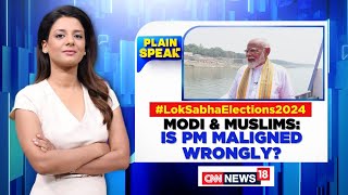 Lok Sabha Elections 2024 | PM Modi & Muslims: Is PM Maligned Wrongly? | PM Modi In Varanasi | News18
