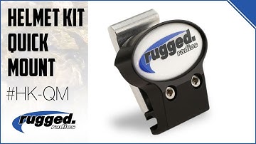 Rugged Radios: Helmet Kit Quick Mount