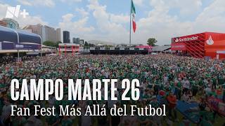 Campo Marte 26 Fan Fest más allá del futbol
