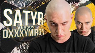 SATYR vs OXXXYMIRON | САТИР ЗАДИССИЛ ОКСИМИРОНА