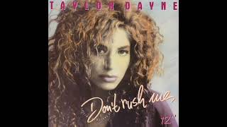 Taylor Dayne - Don't Rush Me (Dub Version)