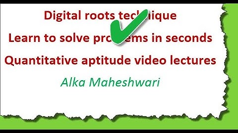 Digital Root Concept  math short tricks and time saving techniques  for CAT Bank P O