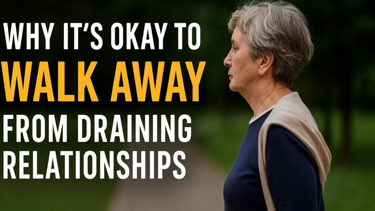 Why It's Okay to Walk Away from Draining Relationships | Elderly Wisdom 1969