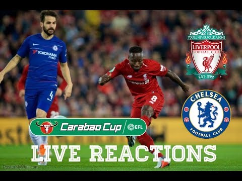 england traduccion Liverpool vs Chelsea , Carabao Cup Round 3, Live Reactions