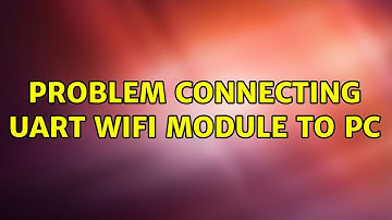 Problem connecting UART Wifi Module to PC