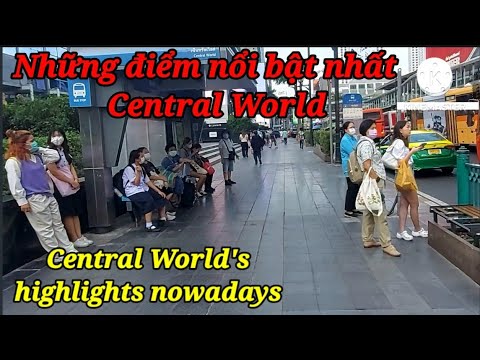 Central World's best highlights nowadays | Trung tâm thế giới ngày nay | Thailand tour 2023