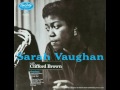 Sarah Vaughan & Clifford Brown - 1954 - 01 Lullaby Of Birdland