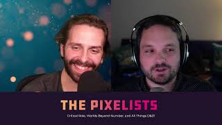Pixelbits Weekly Wrap-Up - Critical Role, D&D, and All Things Nerd