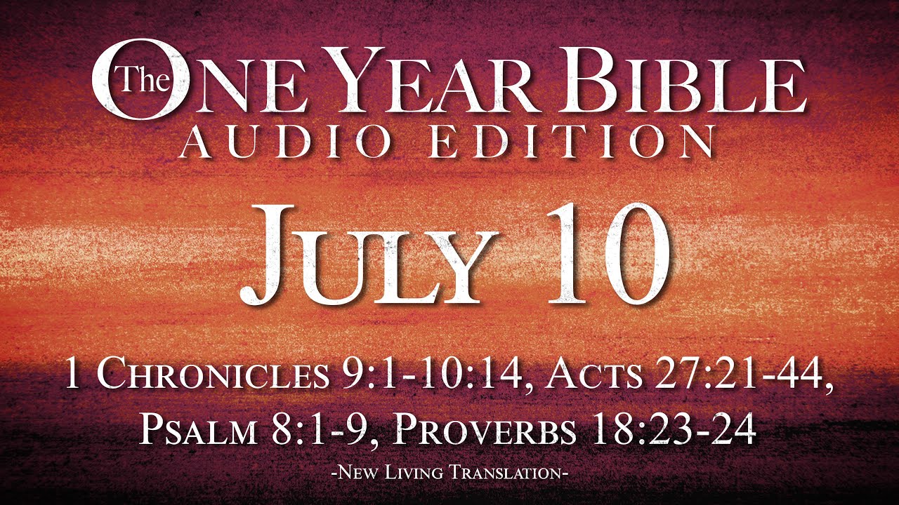July 10 One Year Bible Audio Edition YouTube July 10 one year bible audio edition youtube
