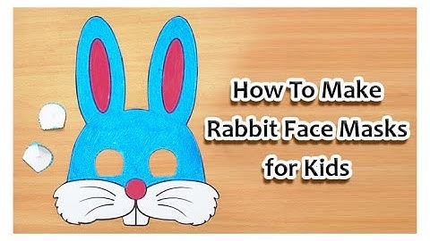 Easy Way to Make Rabbit Face Mask for Kids