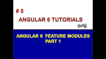 Angular 6 Feature Module Part 1 | Tamil | USMTECHWORLD