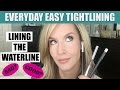 EASY EVERYDAY Tightlining and Waterlining Tutorial | What NOBODY talks about!