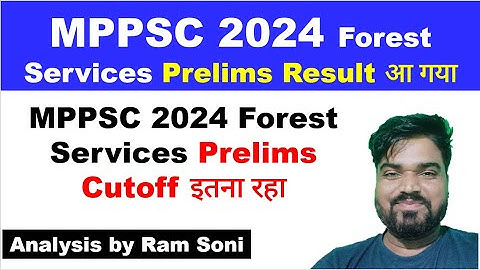 MPPSC 2024 Forest Services Prelims Result declared | MPPSC 2024 Forest Services Prelims Cutoff