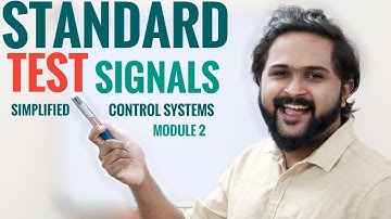 Standard Test Signals in Control Systems Simplified | Module 2 EC 409 KTU S7