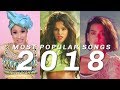 Top 100 Most POPULAR Songs of 2018 I Hit Songs 2018