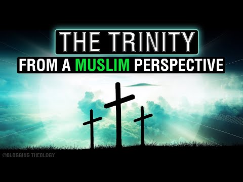 The Trinity: a Muslim Perspective