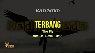 Terbang - The Fly ( KARAOKE ) Male Low Key. Nada Rendah Pria