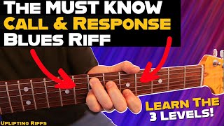 The MUST KNOW Blues Call and Response Riff That Changed My Playing FOREVER