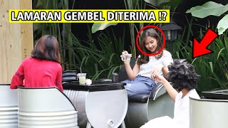 GEMBEL SULTAN NGELAMAR PAKE ..... EH KOK DITERIMA !?